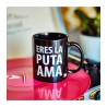 Taza Eres La Puta Ama en Happy Ideas